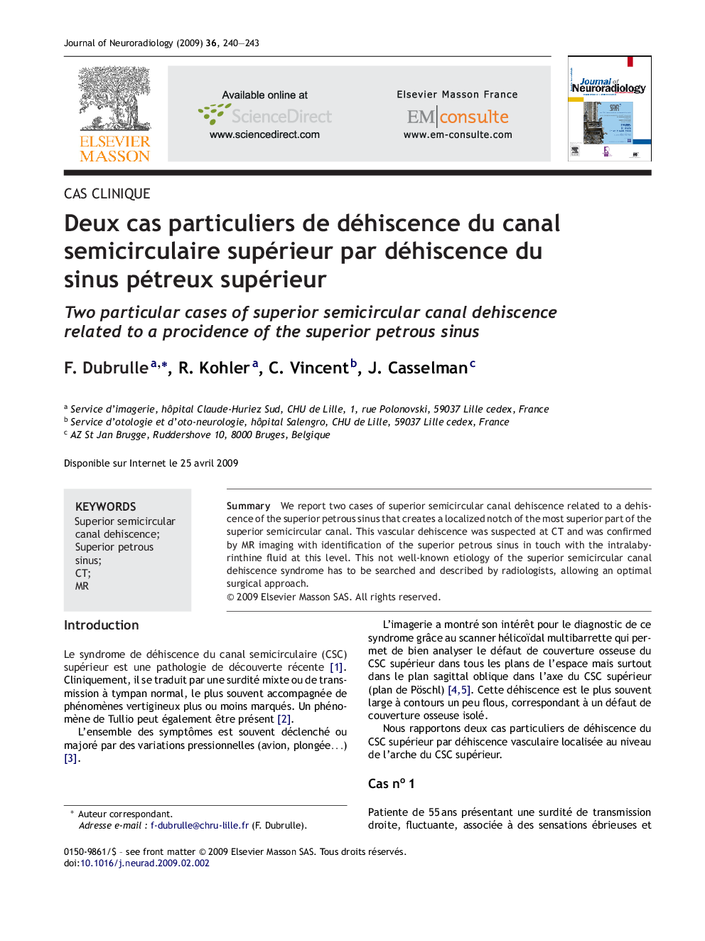 Deux cas particuliers de déhiscence du canal semicirculaire supérieur par déhiscence du sinus pétreux supérieur