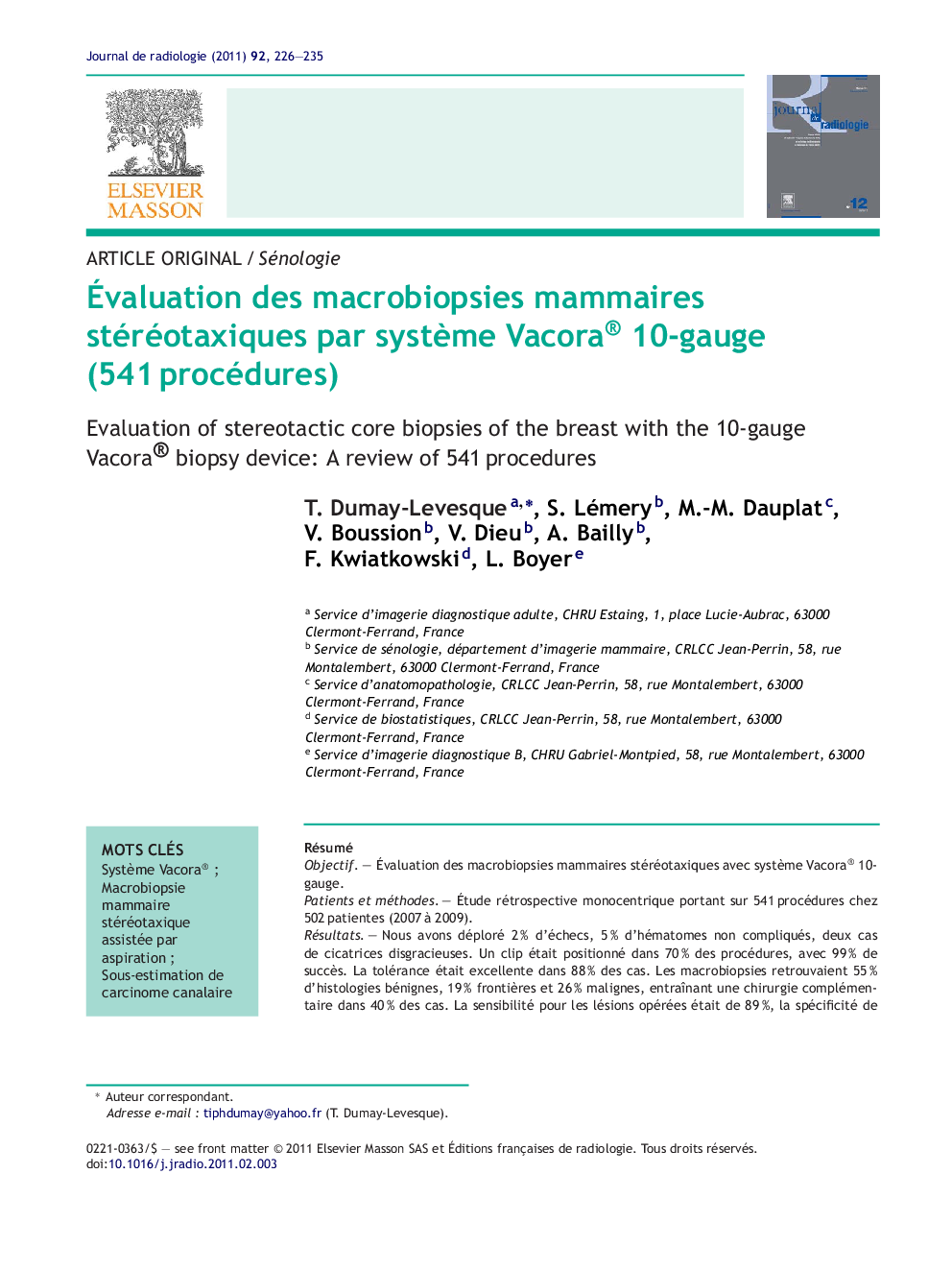 Ãvaluation des macrobiopsies mammaires stéréotaxiques par systÃ¨me Vacora® 10-gauge (541Â procédures)