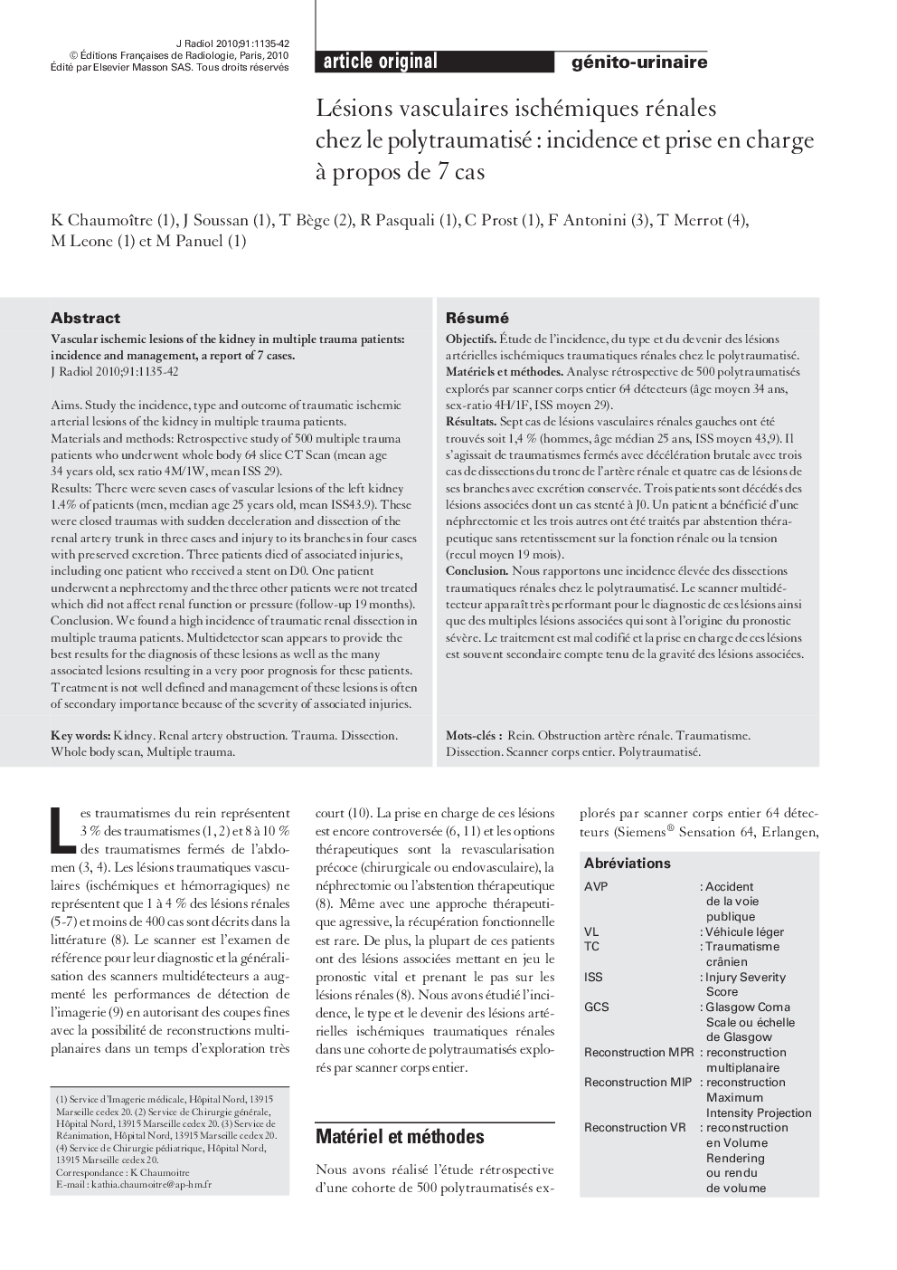 Lésions vasculaires ischémiques rénales chez le polytraumatisé : incidence et prise en charge Ã  propos de 7 cas