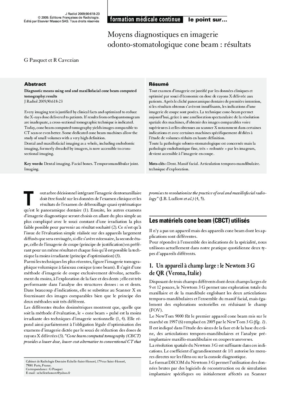 Moyens diagnostiques en imagerie odonto-stomatologique cone beamÂ : résultats