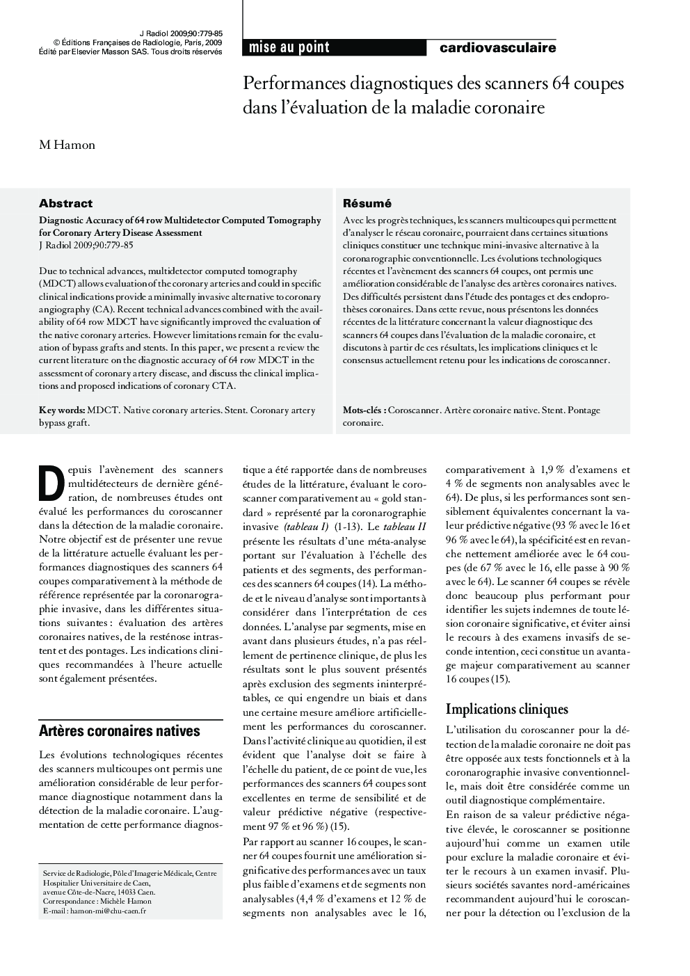 Performances diagnostiques des scanners 64Â coupes dans l'évaluation de la maladie coronaire