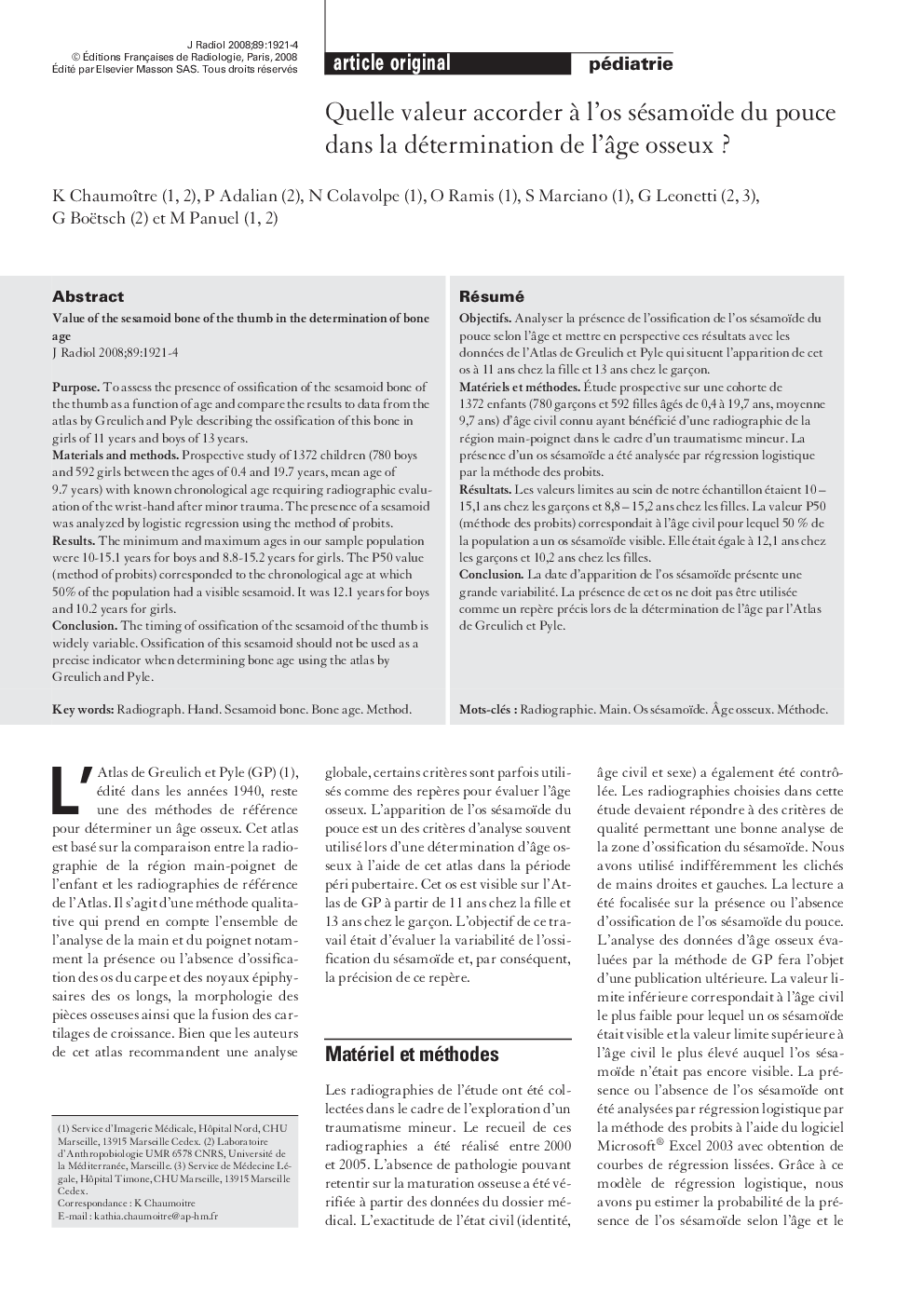 Quelle valeur accorder Ã  l'os sésamoïde du pouce dans la détermination de l'Ã¢ge osseuxÂ ?