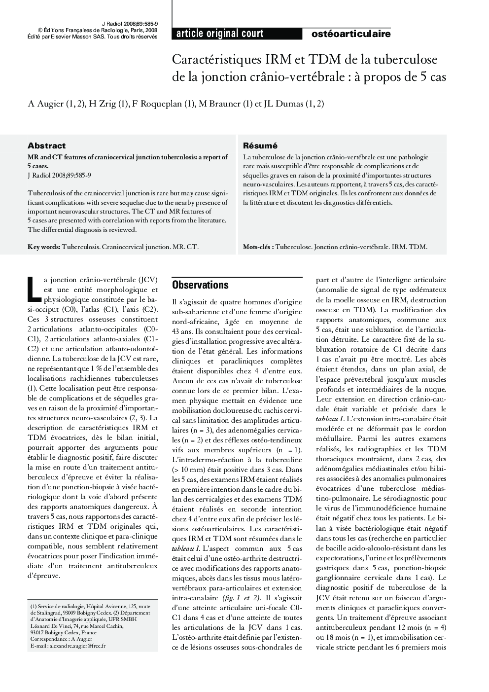 Caractéristiques IRM et TDM de la tuberculose de la jonction crÃ¢nio-vertébraleÂ : Ã  propos de 5Â cas