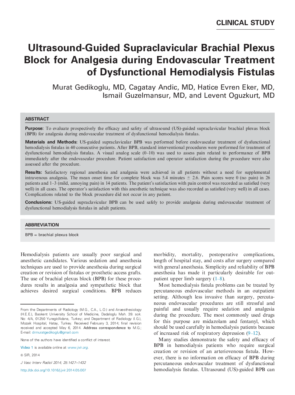 Ultrasound-Guided Supraclavicular Brachial Plexus Block for Analgesia during Endovascular Treatment of Dysfunctional Hemodialysis Fistulas