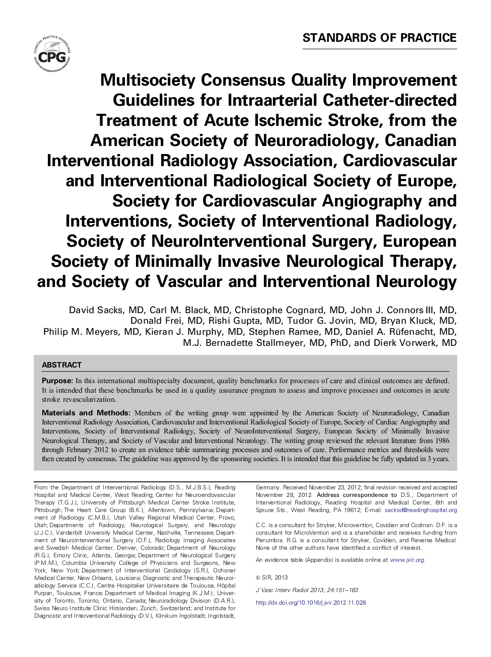 Multisociety Consensus Quality Improvement Guidelines for Intraarterial Catheter-directed Treatment of Acute Ischemic Stroke, from the American Society of Neuroradiology, Canadian Interventional Radiology Association, Cardiovascular and Interventional Rad