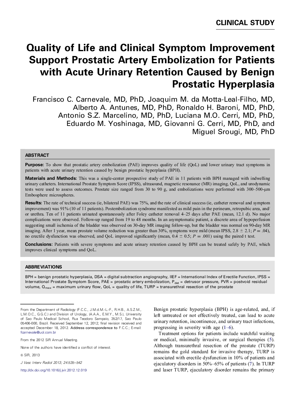 Quality of Life and Clinical Symptom Improvement Support Prostatic Artery Embolization for Patients with Acute Urinary Retention Caused by Benign Prostatic Hyperplasia