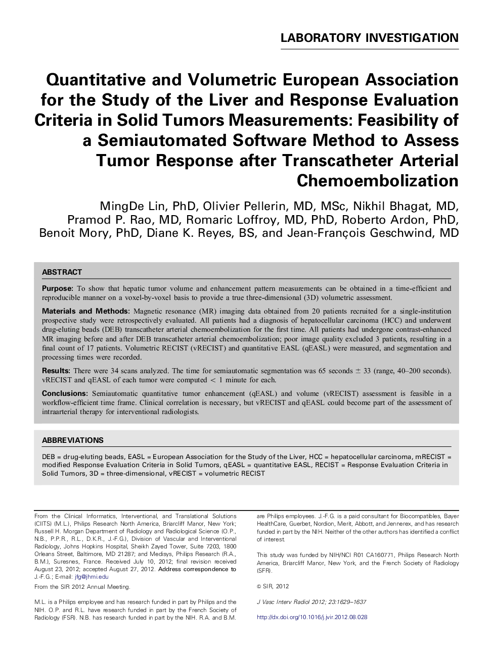 Quantitative and VolumetricEuropean Association for the Study of the Liver and Response Evaluation Criteria in Solid Tumors Measurements: Feasibility of a Semiautomated Software Method to Assess Tumor Response after Transcatheter Arterial Chemoembolizatio