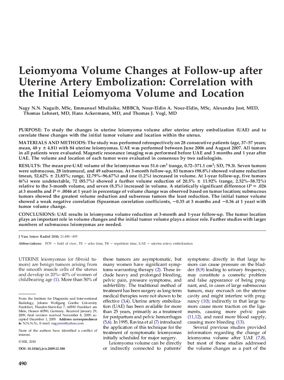 Leiomyoma Volume Changes at Follow-up after Uterine Artery Embolization: Correlation with the Initial Leiomyoma Volume and Location