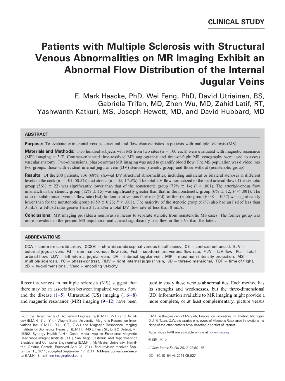 Patients with Multiple Sclerosis with Structural Venous Abnormalities on MR Imaging Exhibit an Abnormal Flow Distribution of the Internal Jugular Veins