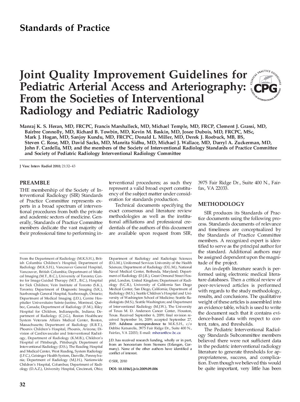 Joint Quality Improvement Guidelines for Pediatric Arterial Access and Arteriography: From the Societies of Interventional Radiology and Pediatric Radiology