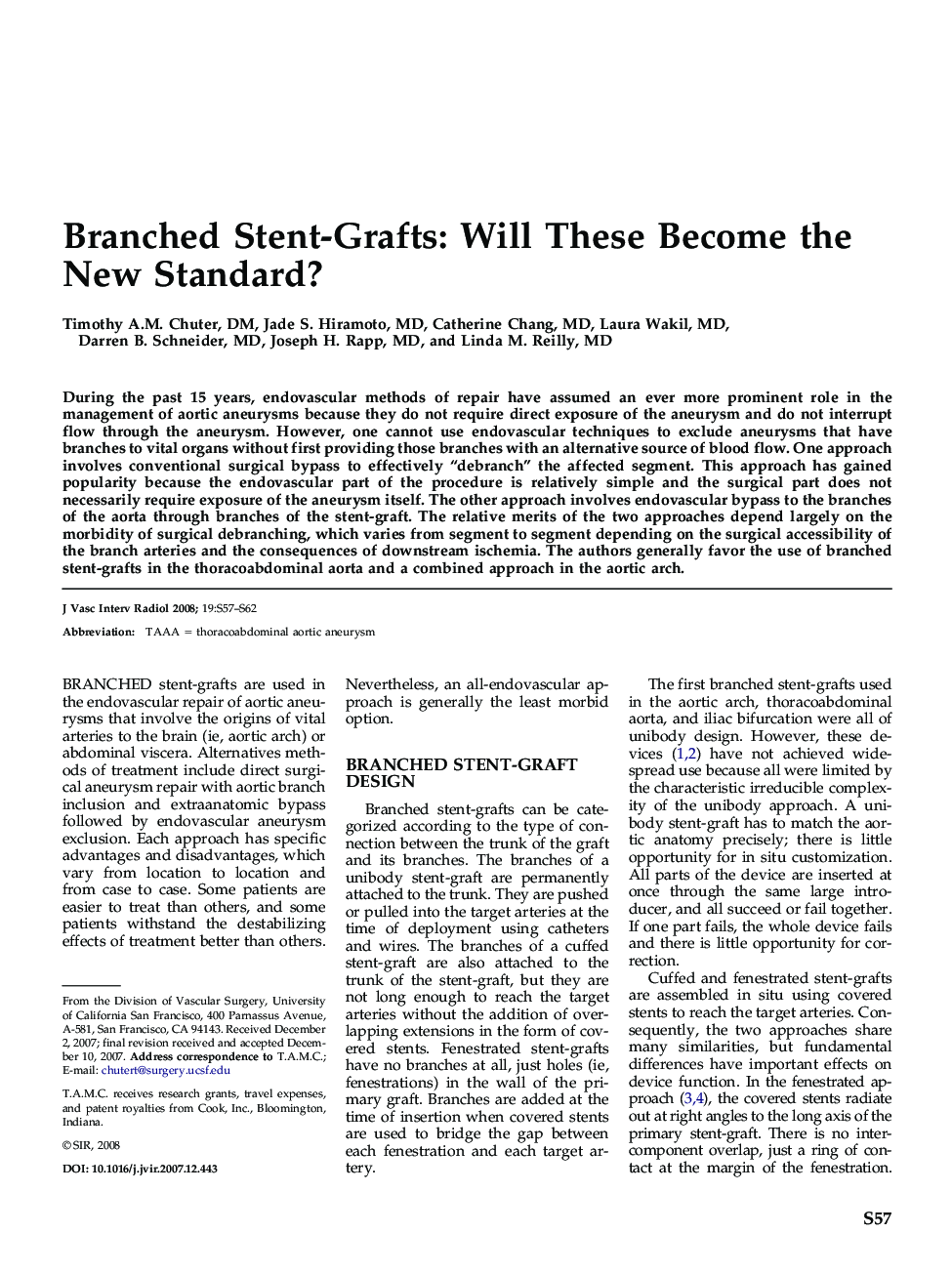 Branched Stent-Grafts: Will These Become the New Standard?