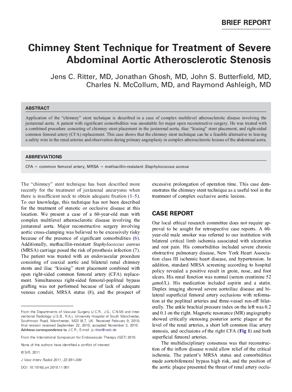 Chimney Stent Technique for Treatment of Severe Abdominal Aortic Atherosclerotic Stenosis