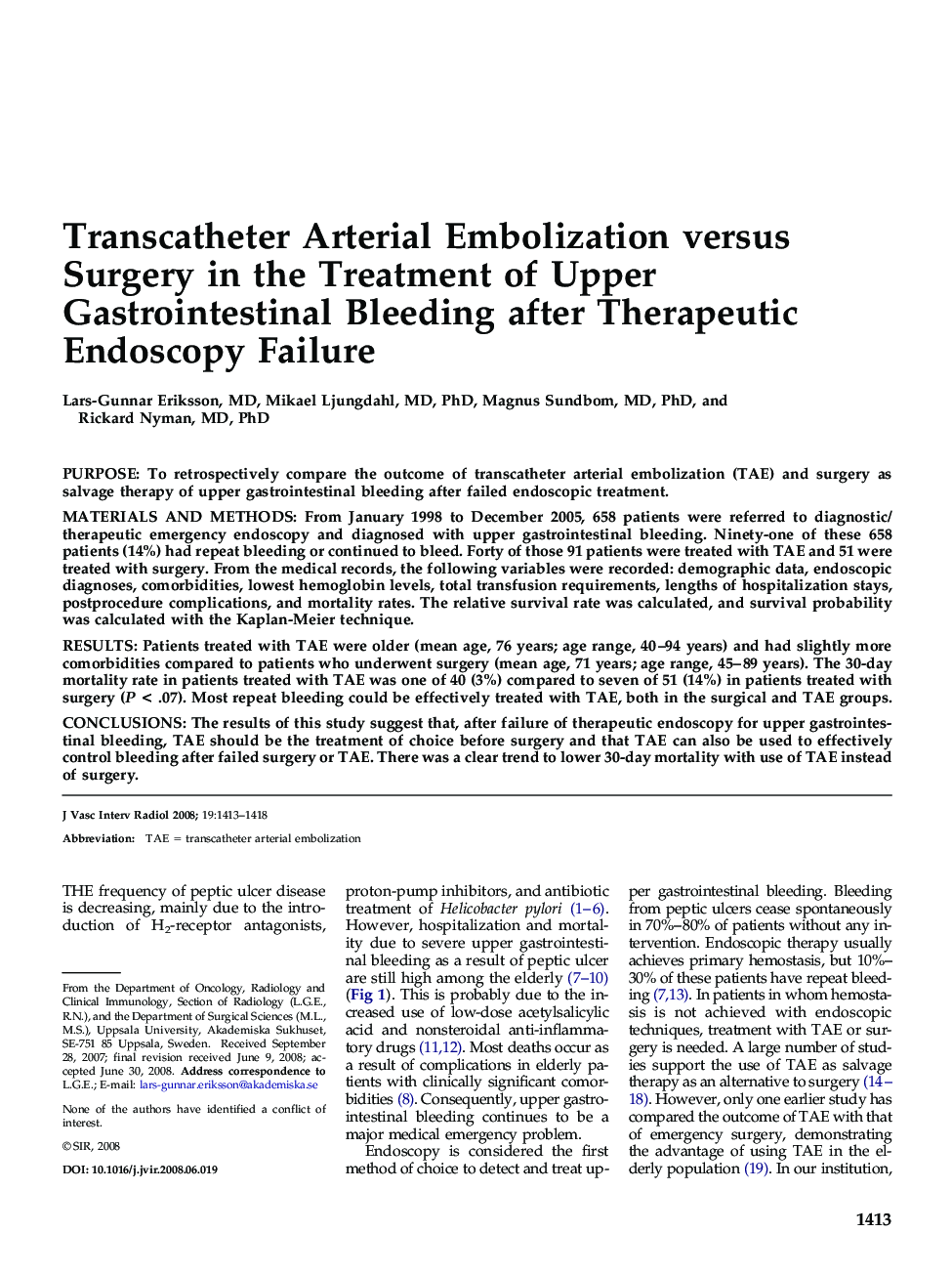 Transcatheter Arterial Embolization versus Surgery in the Treatment of Upper Gastrointestinal Bleeding after Therapeutic Endoscopy Failure