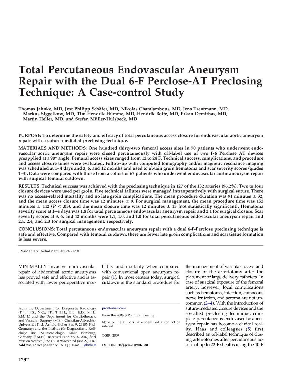 Total Percutaneous Endovascular Aneurysm Repair with the Dual 6-F Perclose-AT Preclosing Technique: A Case-control Study