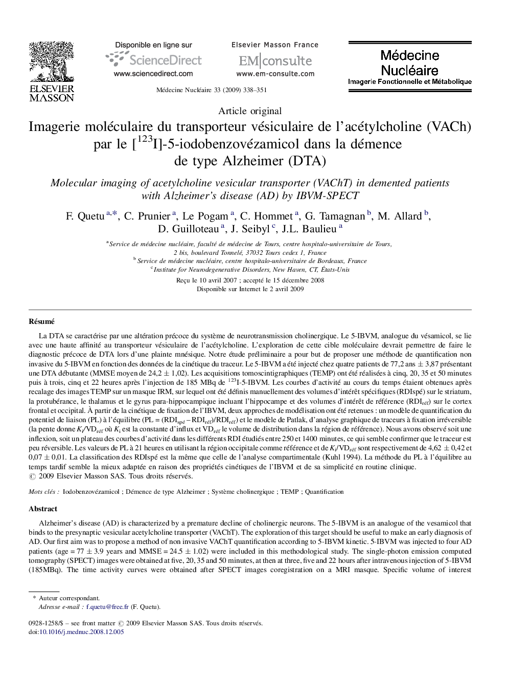 Imagerie moléculaire du transporteur vésiculaire de l’acétylcholine (VACh) par le [123I]-5-iodobenzovézamicol dans la démence de type Alzheimer (DTA)