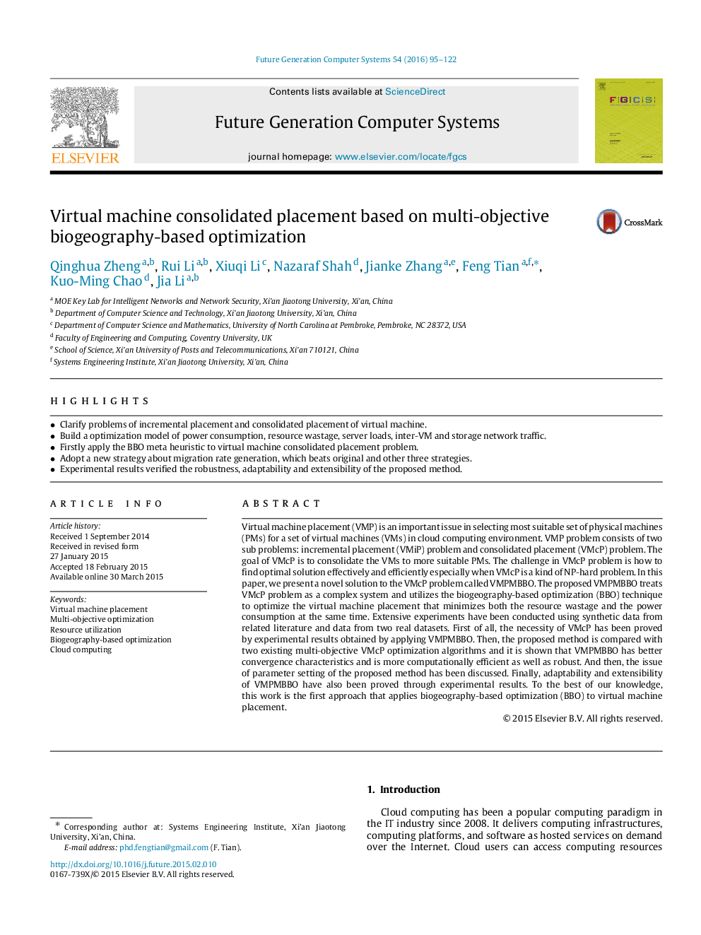 Virtual machine consolidated placement based on multi-objective biogeography-based optimization