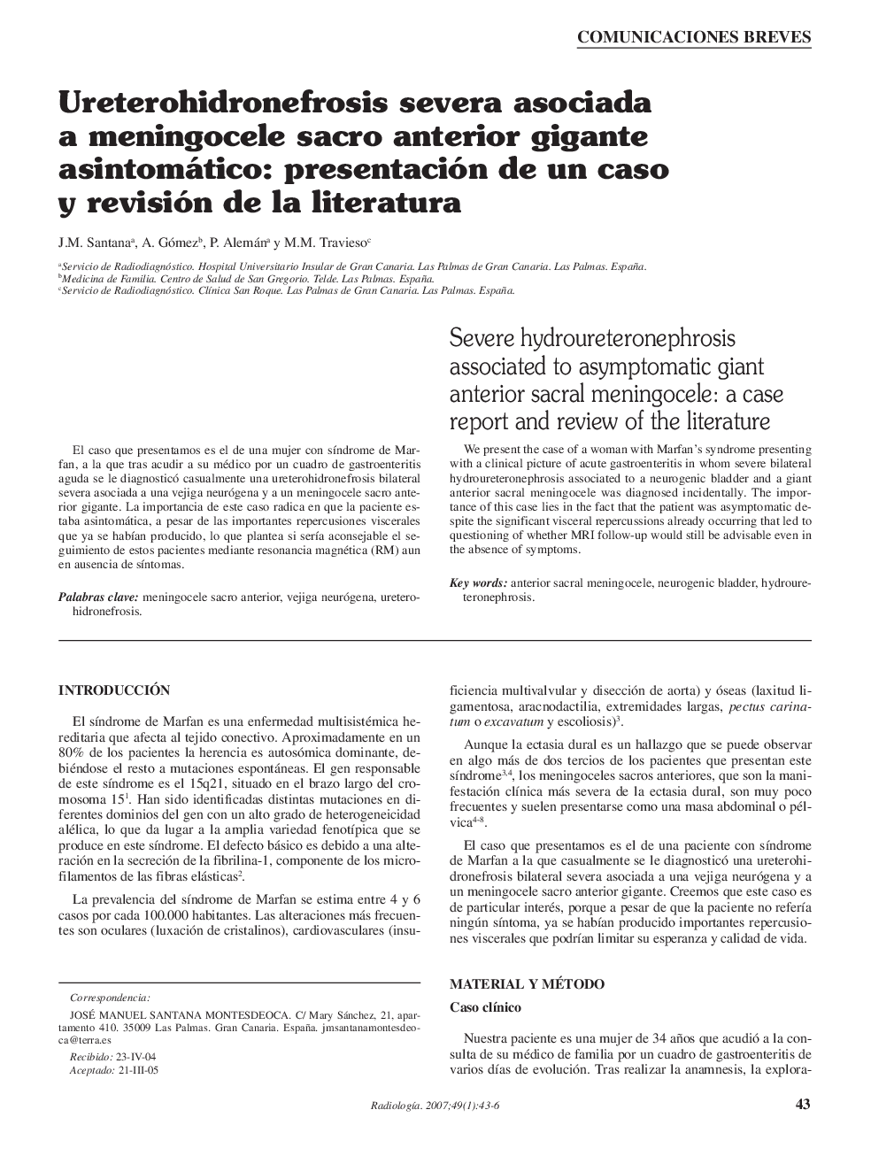 Ureterohidronefrosis severa asociada a meningocele sacro anterior gigante asintomático: presentación de un caso y revisión de la literatura