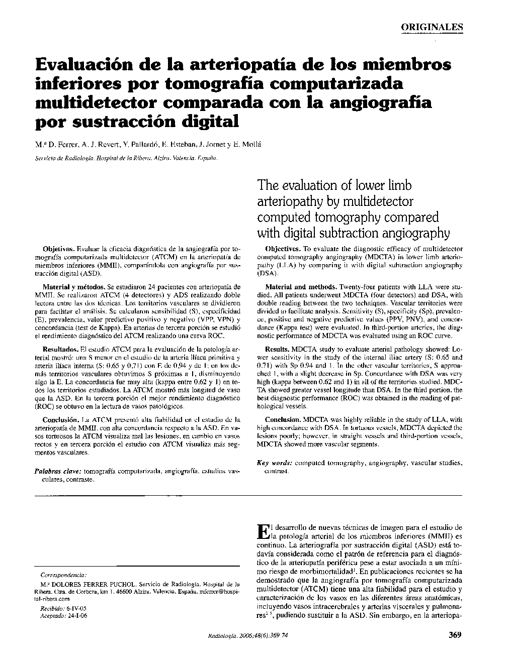 Evaluación de la arteriopatÃ­a de los miembros inferiores por tomografÃ­a computarizada multidetector comparada con la angiografÃ­a por sustracción digital
