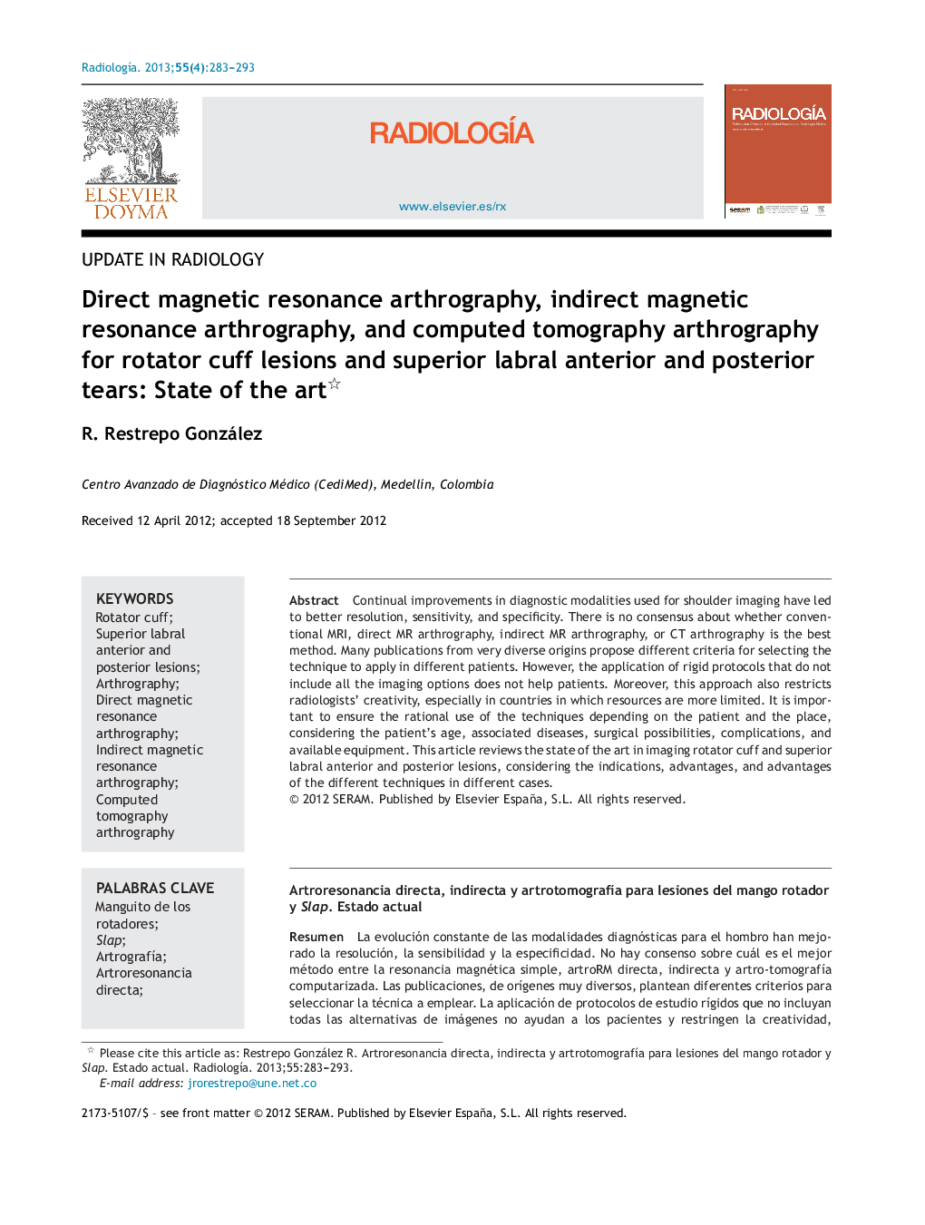 Direct magnetic resonance arthrography, indirect magnetic resonance arthrography, and computed tomography arthrography for rotator cuff lesions and superior labral anterior and posterior tears: State of the art