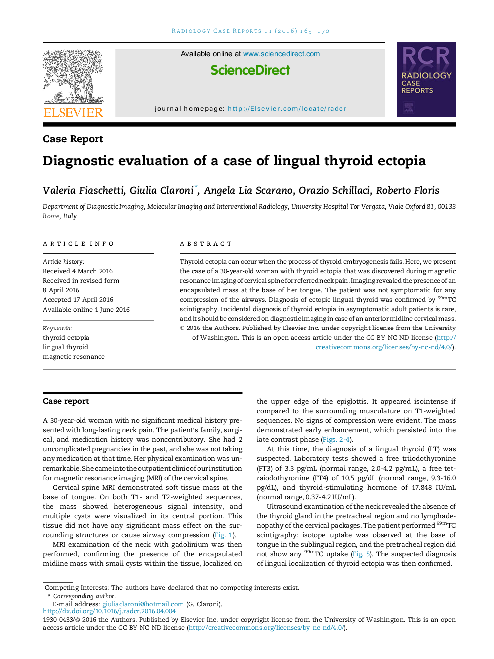 Diagnostic evaluation of a case of lingual thyroid ectopia 