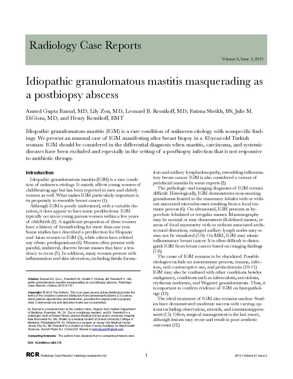 Idiopathic granulomatous mastitis masquerading as a postbiopsy abscess