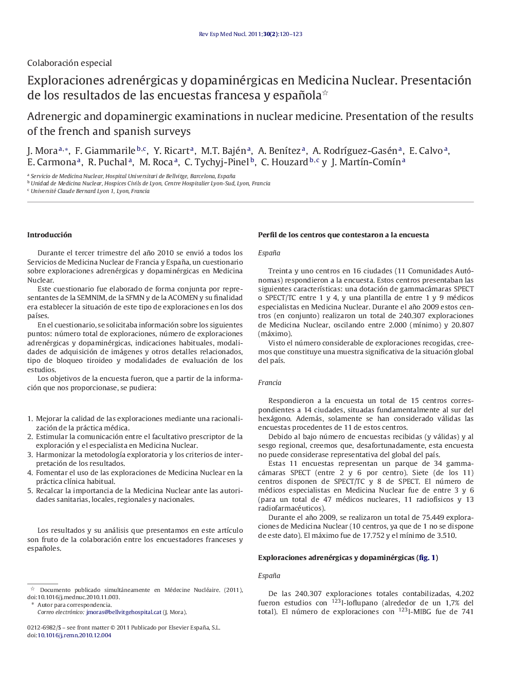 Exploraciones adrenérgicas y dopaminérgicas en Medicina Nuclear. Presentación de los resultados de las encuestas francesa y española