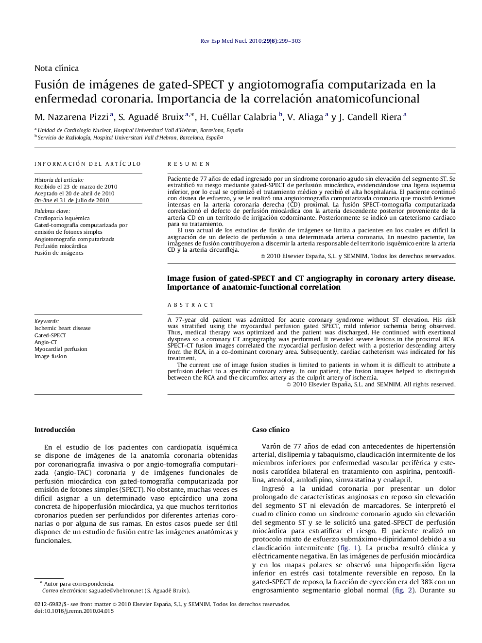 Fusión de imágenes de gated-SPECT y angiotomografía computarizada en la enfermedad coronaria. Importancia de la correlación anatomicofuncional