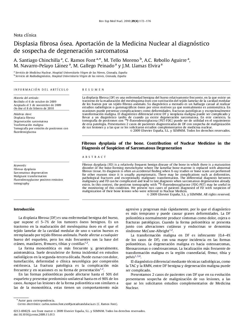 Displasia fibrosa ósea. Aportación de la Medicina Nuclear al diagnóstico de sospecha de degeneración sarcomatosa