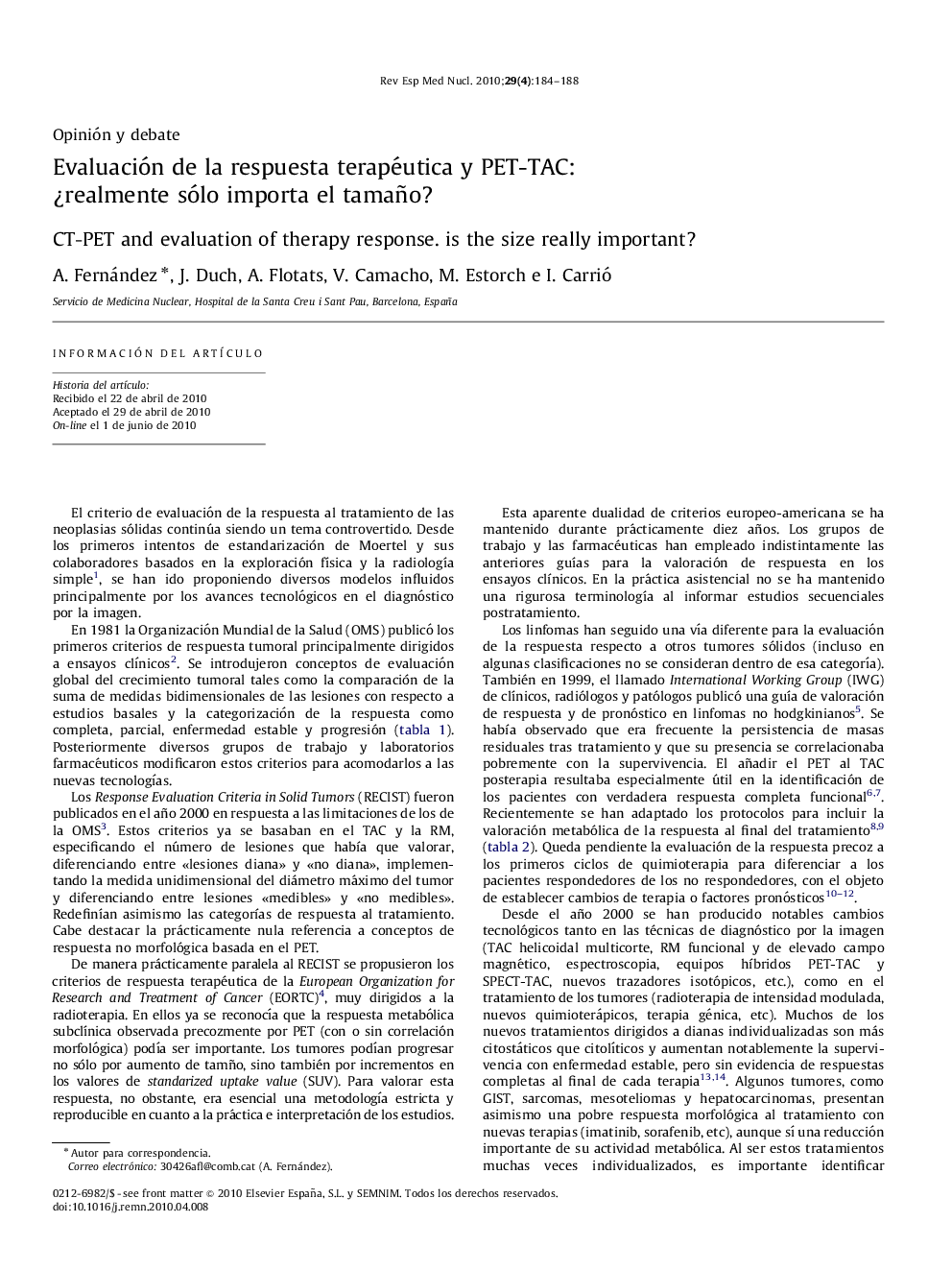 Evaluación de la respuesta terapéutica y PET-TAC: Â¿realmente sólo importa el tamaño?