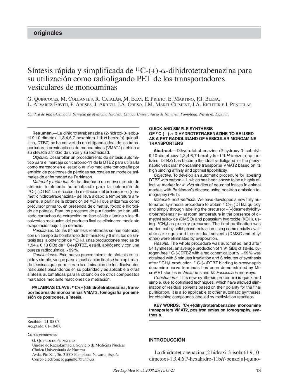 SÃ­ntesis rápida y simplificada de 11C-(+)-Î±-dihidrotetrabenazina para su utilización como radioligando PET de los transportadores vesiculares de monoaminas