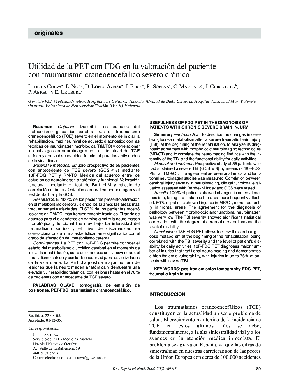 Utilidad de la PET con FDG en la valoración del paciente con traumatismo craneoencefálico severo crónico