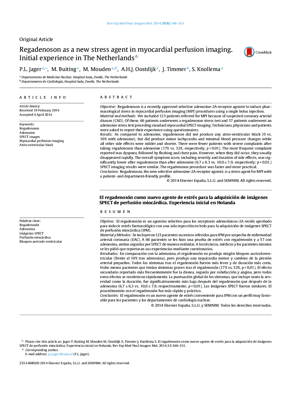 Regadenoson as a new stress agent in myocardial perfusion imaging. Initial experience in The Netherlands 