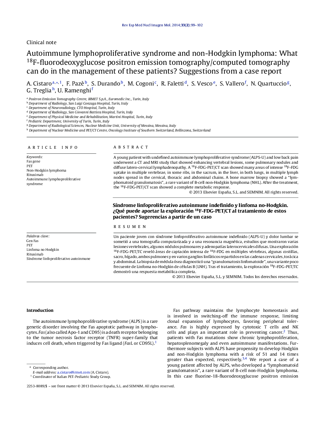 Autoimmune lymphoproliferative syndrome and non-Hodgkin lymphoma: What 18F-fluorodeoxyglucose positron emission tomography/computed tomography can do in the management of these patients? Suggestions from a case report