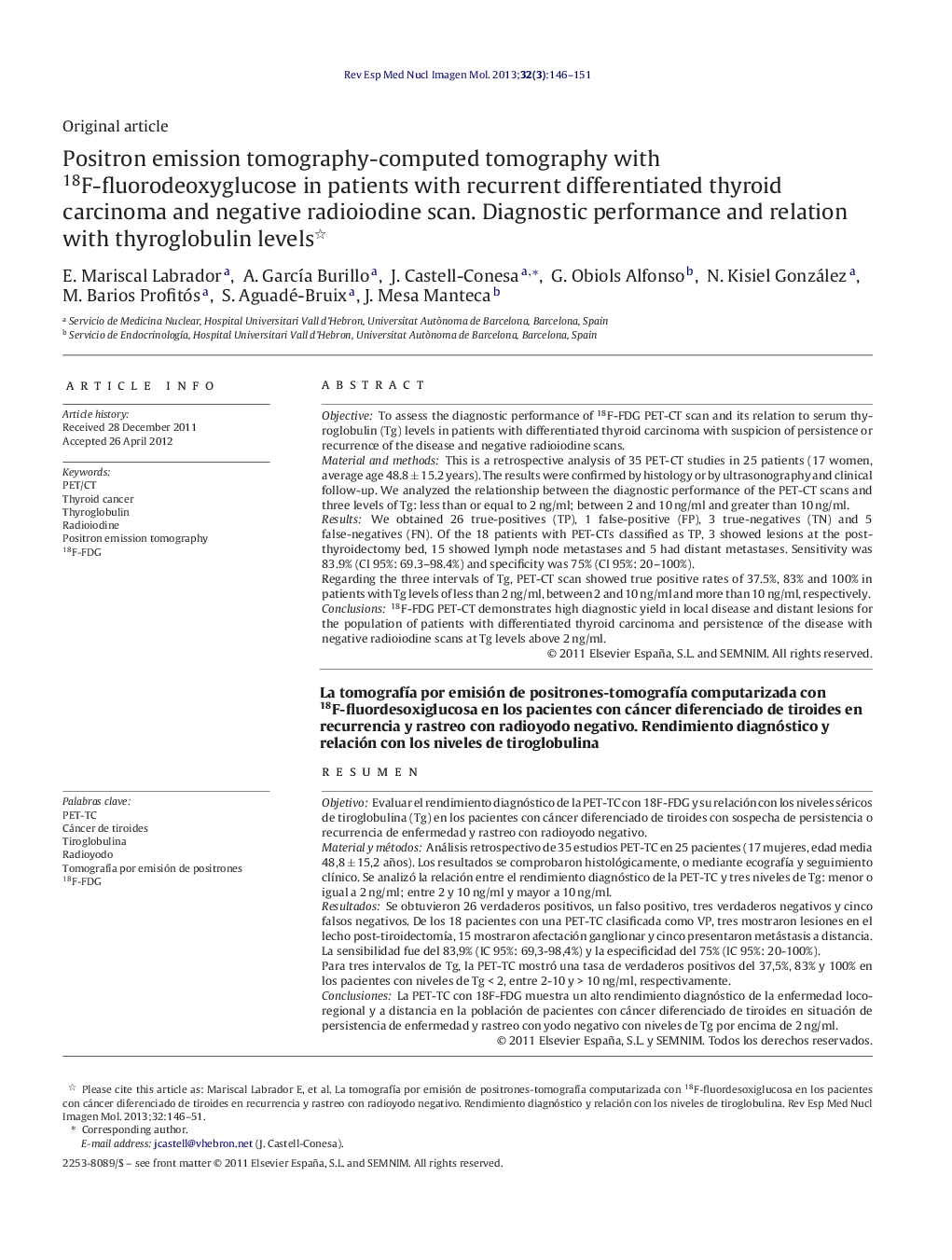 Positron emission tomography-computed tomography with 18F-fluorodeoxyglucose in patients with recurrent differentiated thyroid carcinoma and negative radioiodine scan. Diagnostic performance and relation with thyroglobulin levels 