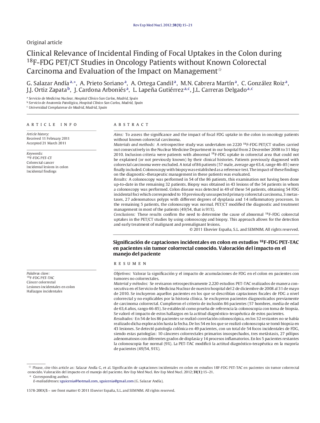 Clinical Relevance of Incidental Finding of Focal Uptakes in the Colon during 18F-FDG PET/CT Studies in Oncology Patients without Known Colorectal Carcinoma and Evaluation of the Impact on Management 