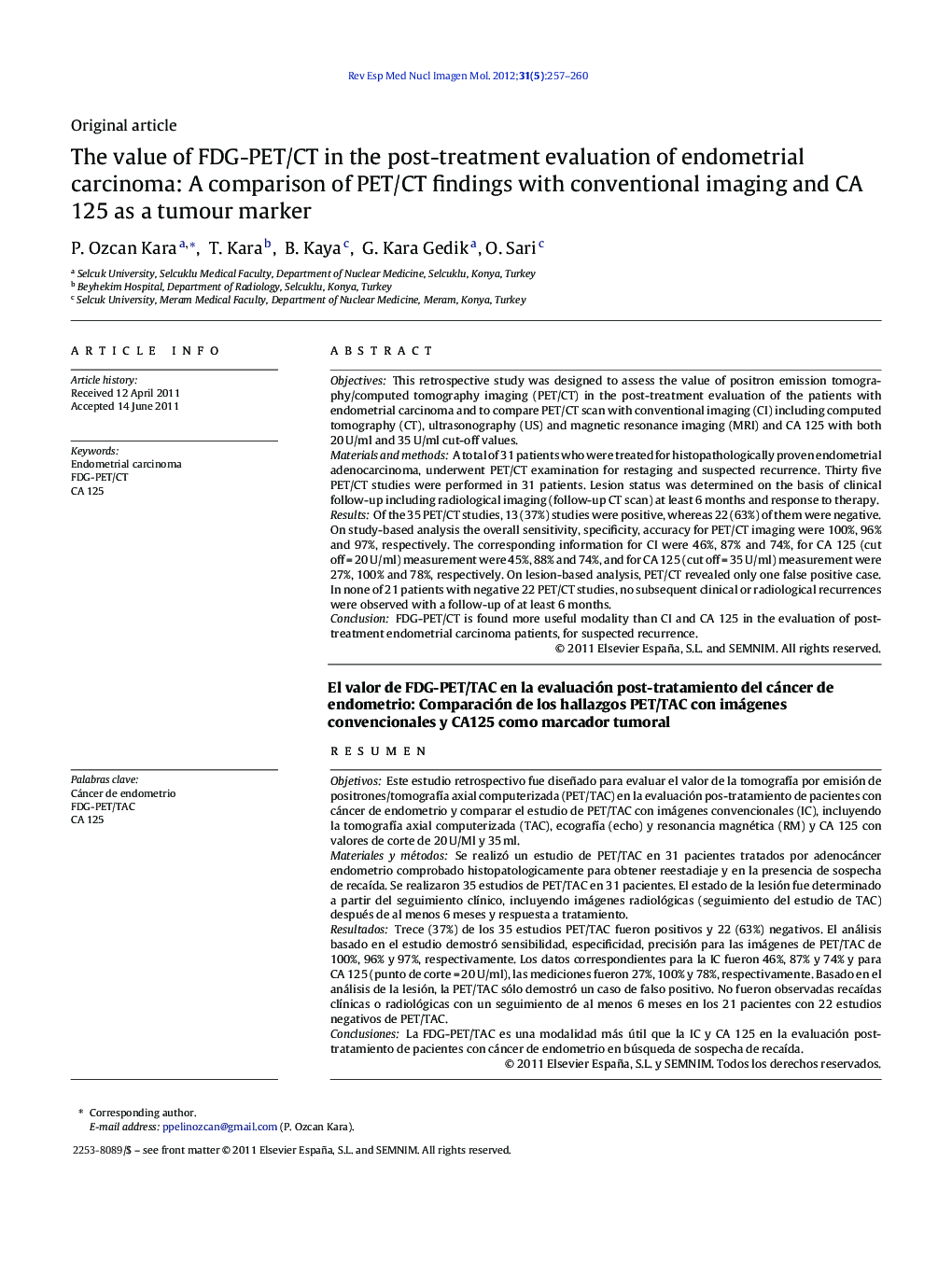 The value of FDG-PET/CT in the post-treatment evaluation of endometrial carcinoma: A comparison of PET/CT findings with conventional imaging and CA 125 as a tumour marker