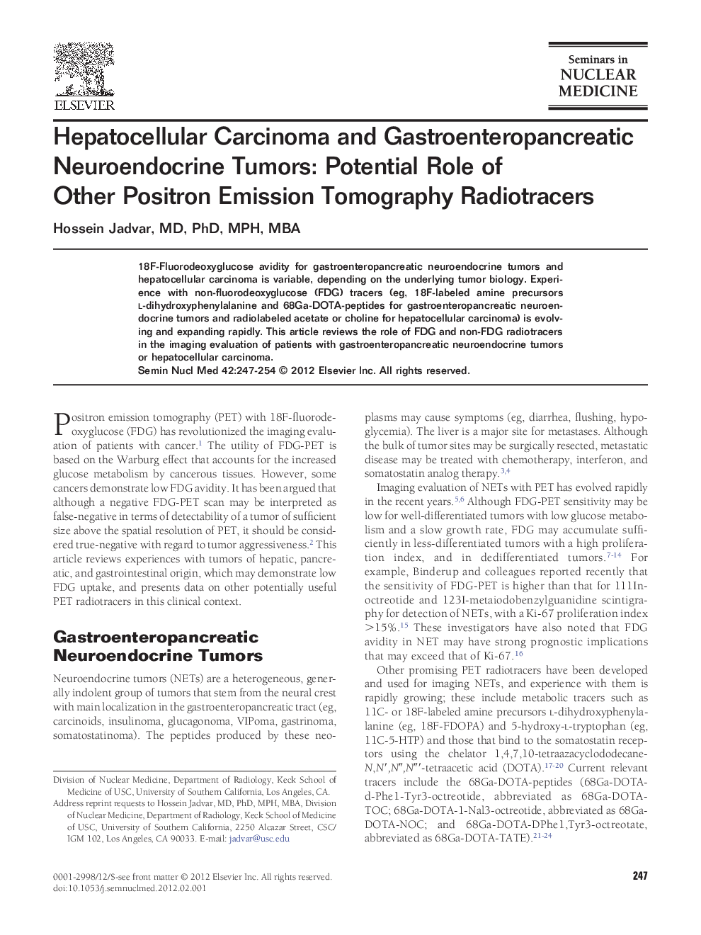 Hepatocellular Carcinoma and Gastroenteropancreatic Neuroendocrine Tumors: Potential Role of Other Positron Emission Tomography Radiotracers