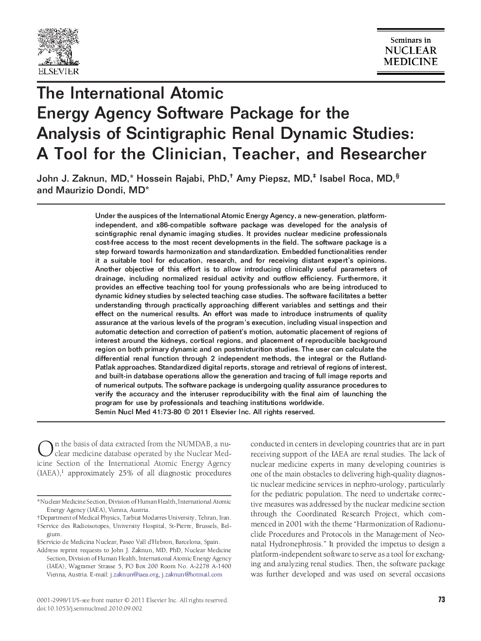 The International Atomic Energy Agency Software Package for the Analysis of Scintigraphic Renal Dynamic Studies: A Tool for the Clinician, Teacher, and Researcher