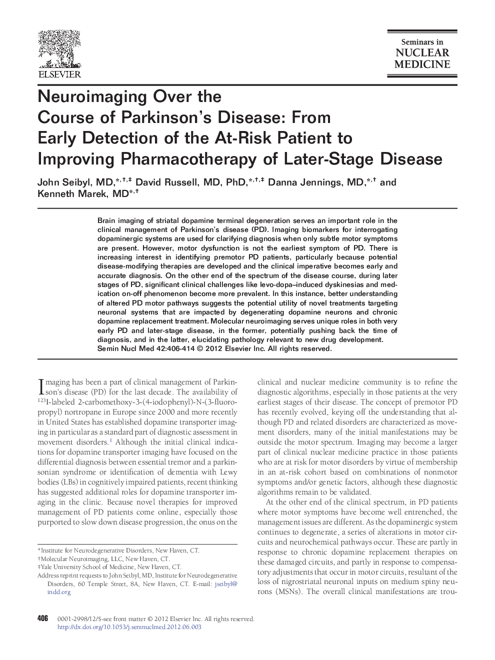 Neuroimaging Over the Course of Parkinson's Disease: From Early Detection of the At-Risk Patient to Improving Pharmacotherapy of Later-Stage Disease