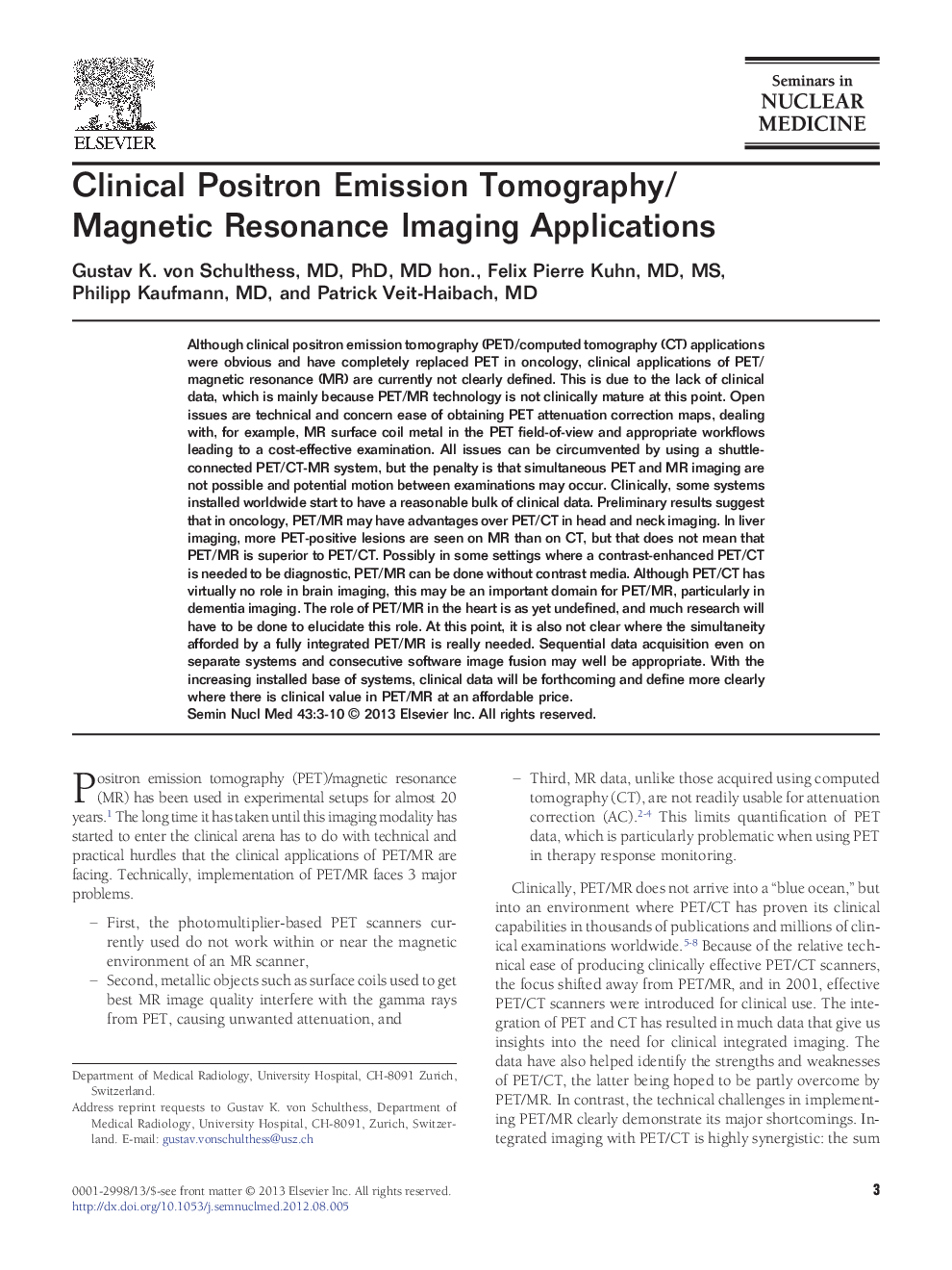 Clinical Positron Emission Tomography/Magnetic Resonance Imaging Applications