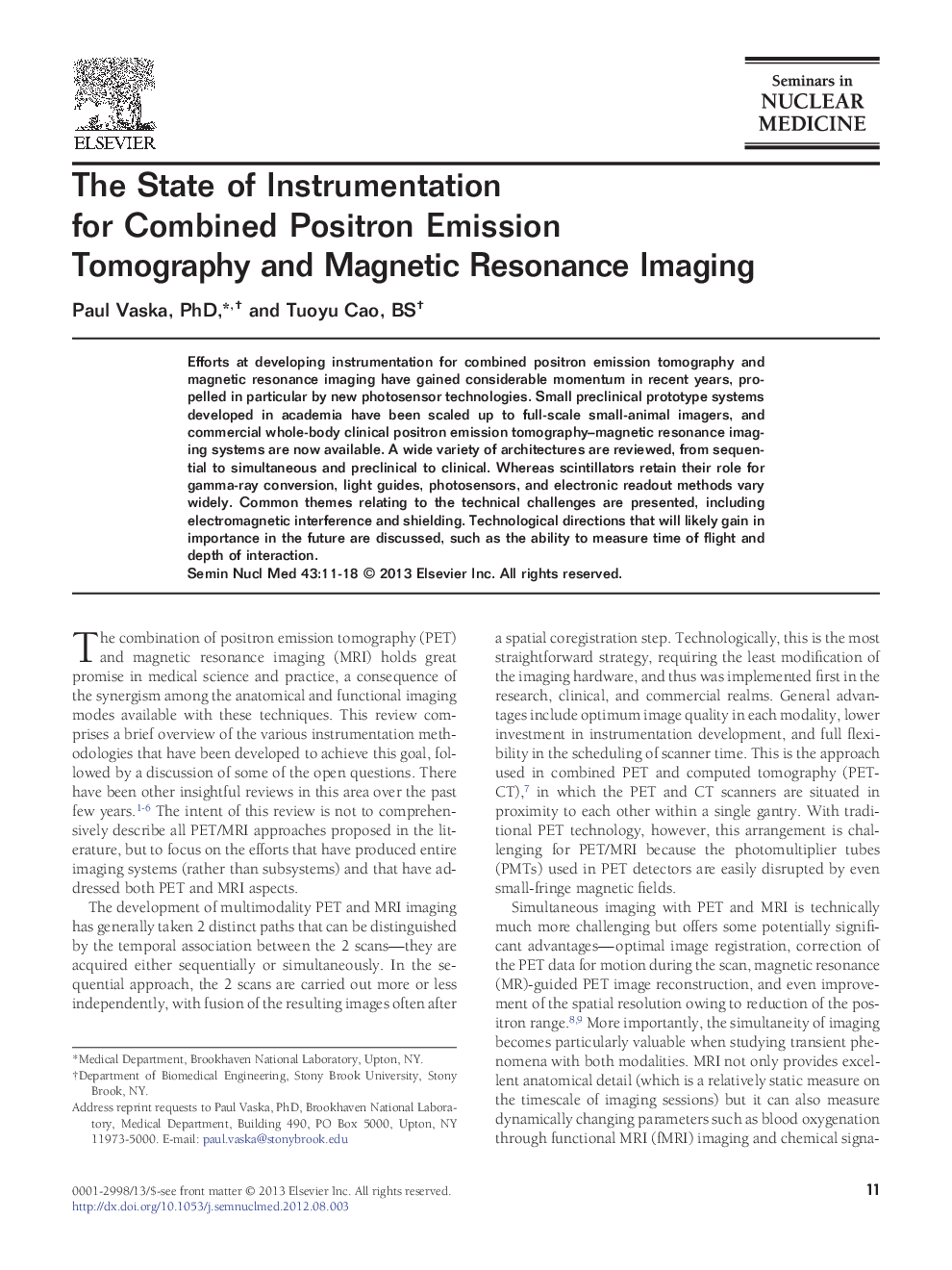 The State of Instrumentation for Combined Positron Emission Tomography and Magnetic Resonance Imaging