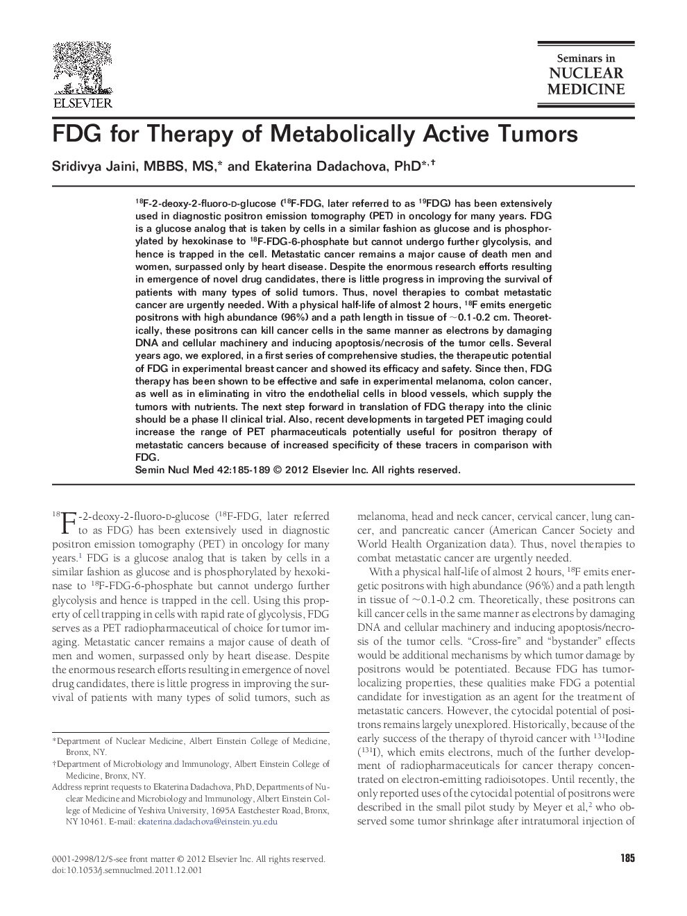 FDG for Therapy of Metabolically Active Tumors