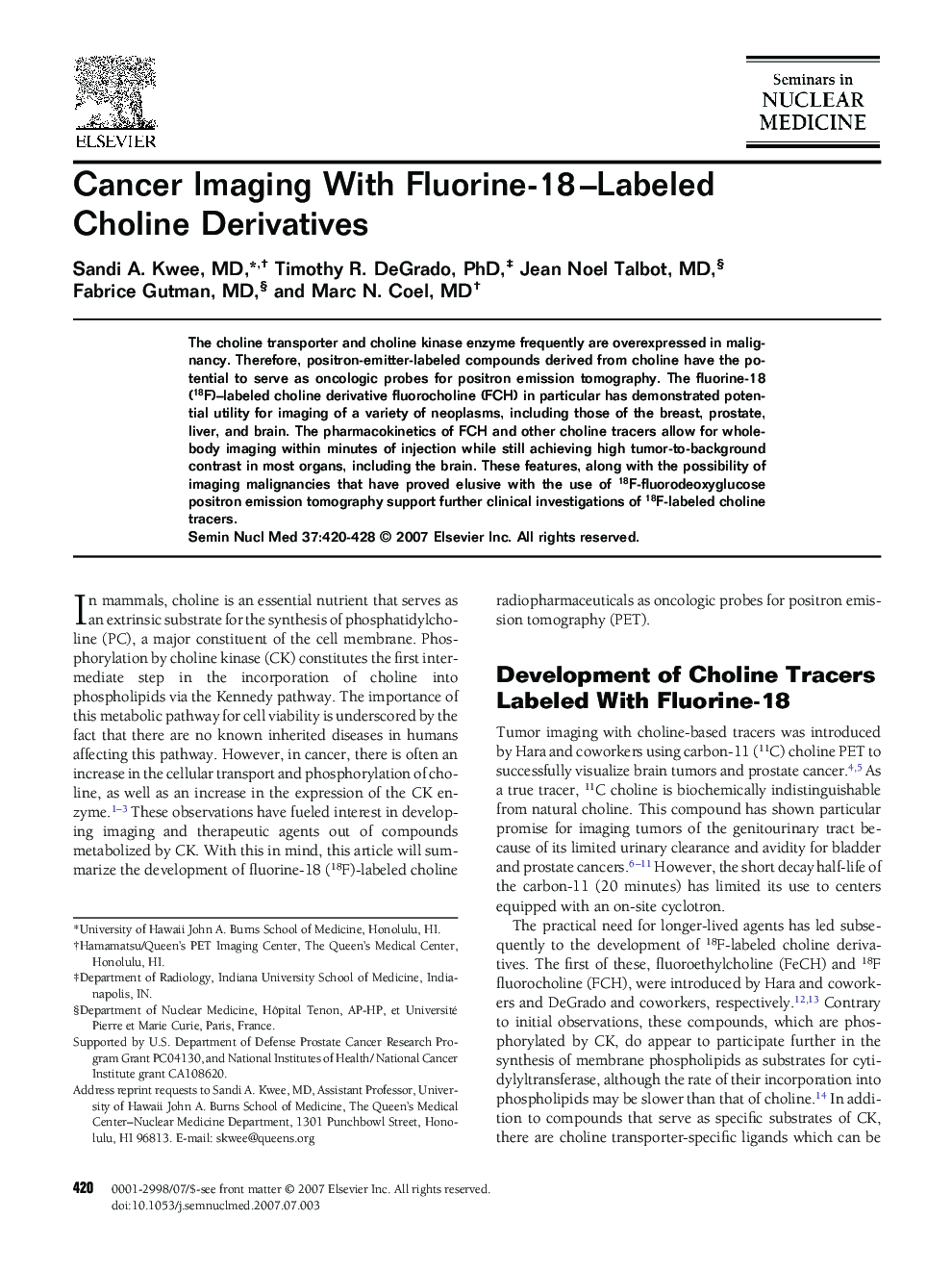 Cancer Imaging With Fluorine-18–Labeled Choline Derivatives 