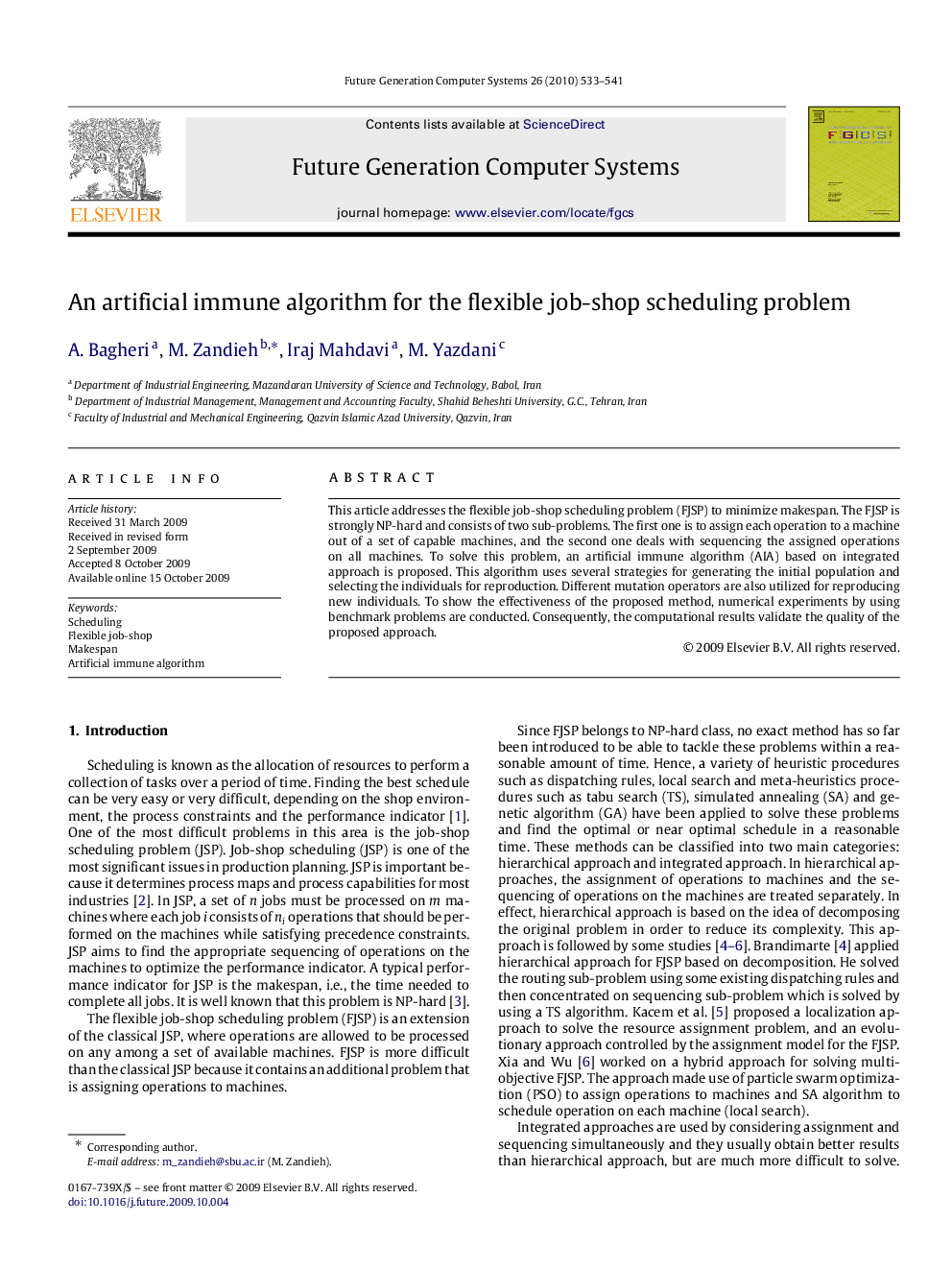 An artificial immune algorithm for the flexible job-shop scheduling problem