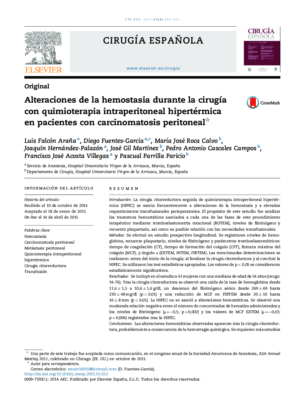 Alteraciones de la hemostasia durante la cirugÃ­a con quimioterapia intraperitoneal hipertérmica en pacientes con carcinomatosis peritoneal