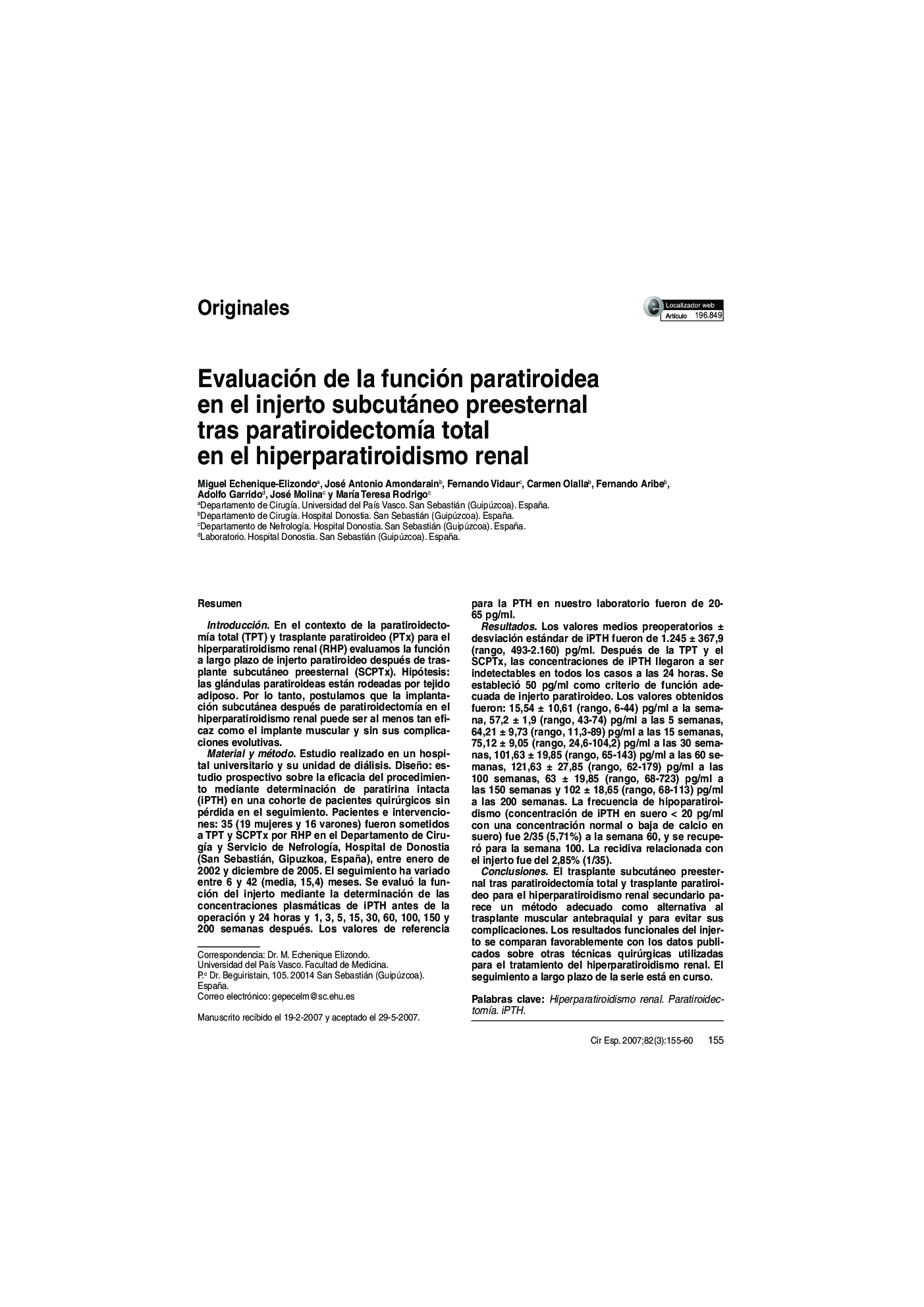 Evaluación de la función paratiroidea en el injerto subcutáneo preesternal tras paratiroidectomÃ­a total en el hiperparatiroidismo renal