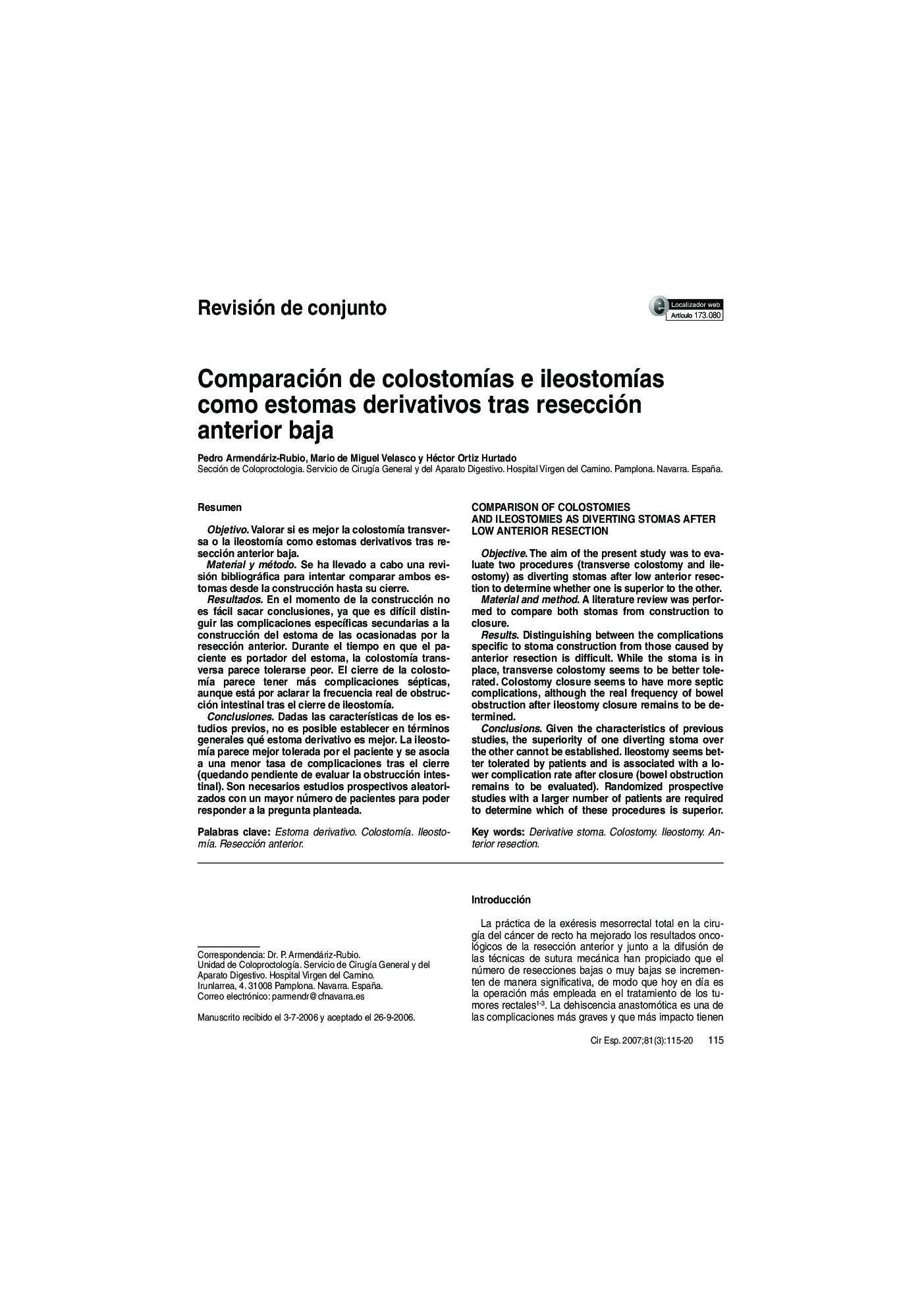 Comparación de colostomÃ­as e ileostomÃ­as como estomas derivativos tras resección anterior baja