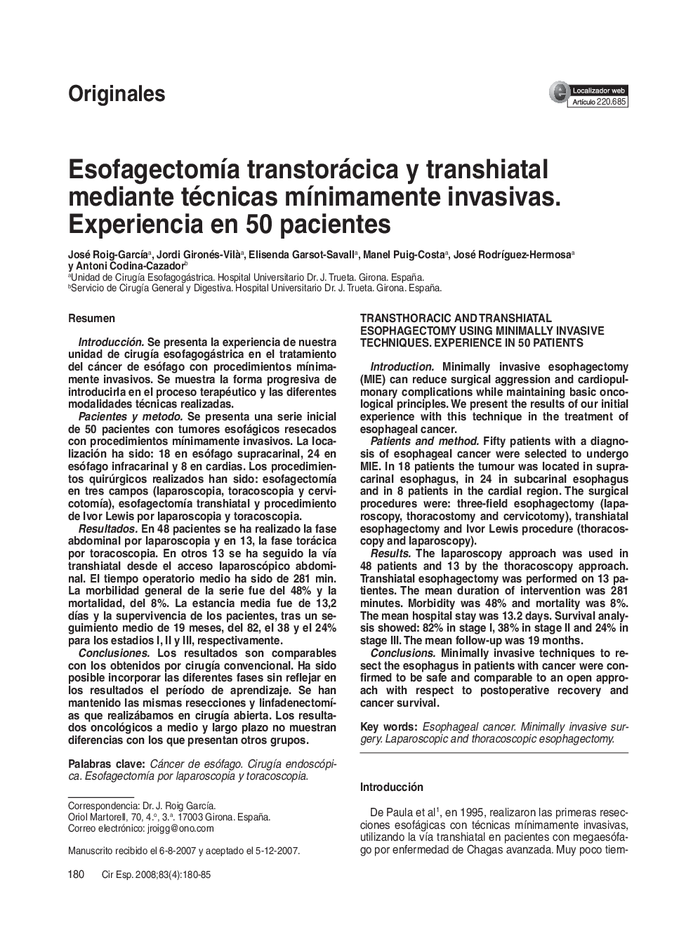 EsofagectomÃ­a transtorácica y transhiatal mediante técnicas mÃ­nimamente invasivas. Experiencia en 50 pacientes