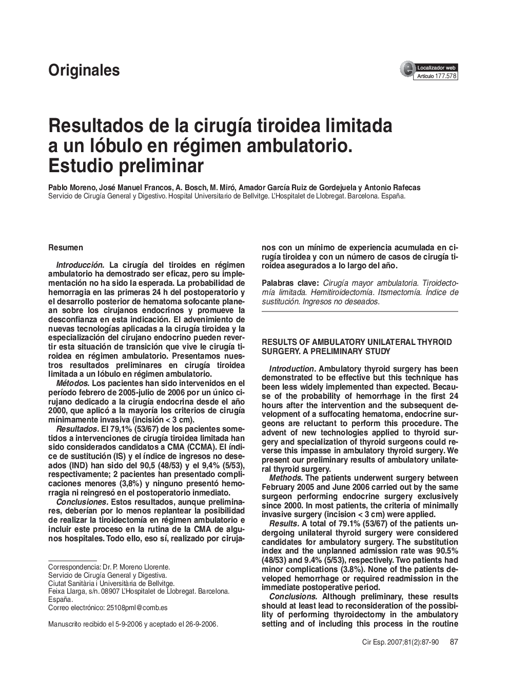 Resultados de la cirugÃ­a tiroidea limitada a un lóbulo en régimen ambulatorio. Estudio preliminar