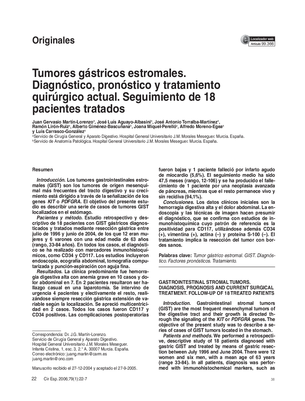 Tumores gástricos estromales. Diagnóstico, pronóstico y tratamiento quirúrgico actual. Seguimiento de 18 pacientes tratados